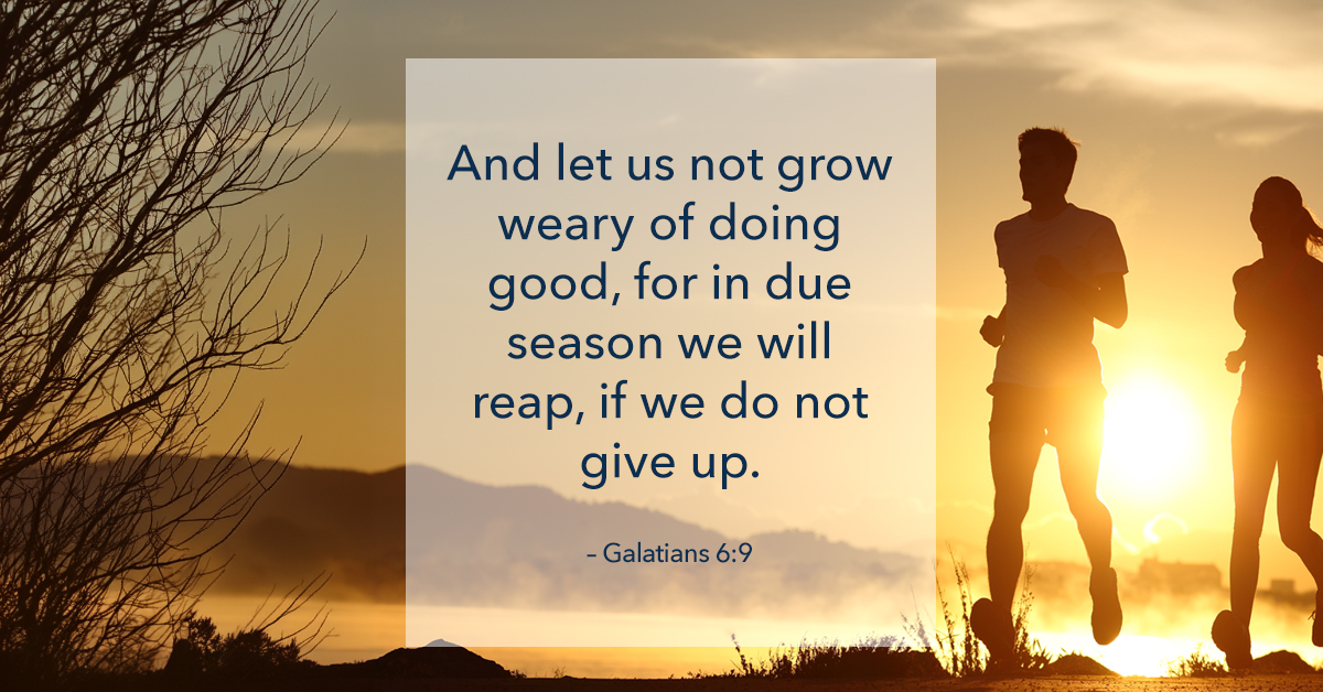 Galatians 6:9 bible verse.